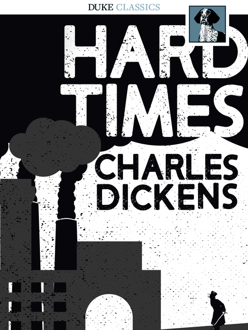 Charles Dickens创作的Hard Times作品的详细信息 - 可供借阅